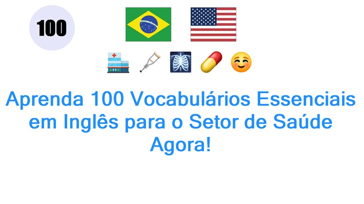 Aprenda 100 Vocabulários Essenciais em Inglês para o Setor de Saúde Agora!